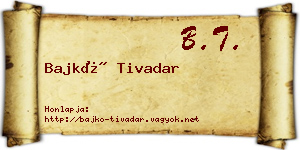 Bajkó Tivadar névjegykártya